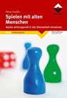Spielen mit alten Menschen - Petra Fiedler - 9783866305052