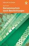 Korrosionsschutz durch Beschichtungen - Jörg Sander ; et al. - 9783866308213