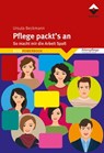 Pflege packt's an - Ursula Beckmann - 9783866308466
