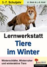 Lernwerkstatt - Tiere im Winter -  - 9783866326538
