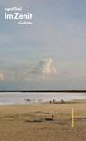Im Zenit - Ingrid Thiel - 9783866385030