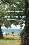 Leben - Liebe - Lüge - Reinhold Sigmund - 9783866385047