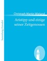 Aristipp und einige seiner Zeitgenossen - Christoph Martin Wieland - 9783866404816