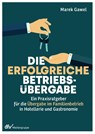 Die erfolgreiche Betriebsübergabe - Marek Gawel - 9783866413429