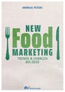 New Food Marketing - Andreas Peters - 9783866413443