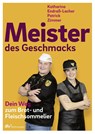 Meister des Geschmacks - Katharina Endraß-Lacher ; Patrick Zimmer - 9783866413634