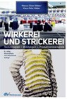 Wirkerei und Strickerei - Prof. Dr.-Ing Marcus O. Weber ; Prof. Dr. Klaus-Peter Weber - 9783866415041