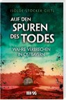 Auf den Spuren des Todes - Isolde Stöcker-Gietl - 9783866463875