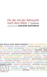 Für die mit der Sehnsucht nach dem Meer - Joachim Sartorius - 9783866480810