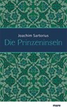 Die Prinzeninseln - Joachim Sartorius - 9783866481169