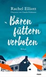 Bären füttern verboten - Rachel Elliott - 9783866483859
