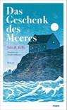 Das Geschenk des Meeres - Julia R. Kelly - 9783866487482