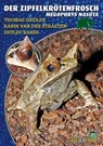 Der Zipfelkrötenfrosch - Thomas Ziegler ; Karin von der Straeten ; Detlef Karbe - 9783866594654