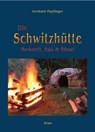 Die Schwitzhütte - Gerhard Popfinger - 9783866631335