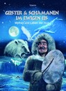Geister und Schamanen im ewigen Eis - Voenix - 9783866631342