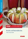 Stark in Klassenarbeiten - Mathematik Brüche und Dezimalbrüche 5.-8. Klasse Haupt-/Mittelschule - Walter Modschiedler - 9783866688124