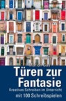 Türen zur Fantasie - Marion Gay - 9783866710986