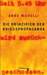 Die Prinzipien der Kriegspropaganda - Anne Morelli - 9783866744158