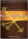 Grundwissen Kommunikation - Frank Hallenberger ; Clemens Lorei - 9783866762527