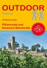 Pfälzerwald und Deutsche Weinstraße - 30 Wanderungen - Jürgen Plogmann - 9783866864443