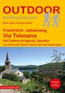 Frankreich: Jakobsweg Via Tolosana mit Camino Aragonés, Spanien - Martin Simon ; Norbert Rother - 9783866865976