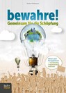 bewahre! Gemeinsam für die Schöpfung - Stefan Hoffmann - 9783866874039