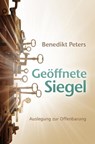 Geöffnete Siegel - Benedikt Peters - 9783866992030