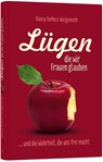 Lügen, die wir Frauen glauben - Nancy L DeMoss - 9783866992115