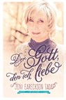 Der Gott, den ich liebe - Joni Eareckson Tada - 9783866992610