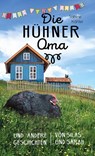 Die Hühneroma - Sabine Kähler - 9783866994270