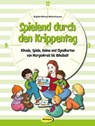 Spielend durch den Krippentag - Brigitte Wilmes-Mielenhausen - 9783867023719