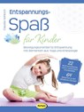 Entspannungsspaß für Kinder - Claudia Hohloch - 9783867023986