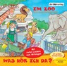 Was hör ich da? Im Zoo -  - 9783867171229
