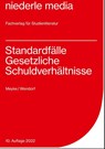 Standardfälle Gesetzliche Schuldverhältnisse - Philip Meyke ; Jan Wendorf - 9783867240031
