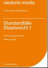 Standardfälle Staatsrecht 1 - Hendrik Reffken ; Alexander Thiele - 9783867240604