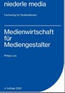 Medienwirtschaft für Mediengestalter - Philipp Lutz - 9783867241946