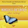 Wünsch es dir einfach - aber richtig. Audio CD -  - 9783867280556