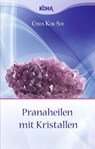Pranaheilen mit Kristallen - Choa Kok Sui - 9783867280587