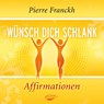 Wünsch dich schlank - Affirmationen -  - 9783867281164
