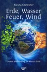 Erde, Wasser, Feuer, Wind - Kiesha Crowther - 9783867283281
