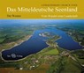 Das Mitteldeutsche Seenland - Lothar Eißmann ; Frank W. Junge - 9783867291842
