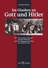 Im Glauben an Gott und Hitler - Joachim Krause - 9783867292122