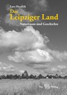 Das Leipziger Land - Lutz Heydick - 9783867293020