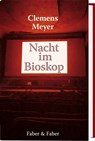 Die Nacht im Bioskop - Clemens Meyer - 9783867301848