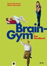 Brain-Gym® - das Handbuch - Paul E. Dennison ; Gail E. Dennison - 9783867310710