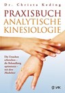 Praxisbuch analytische Kinesiologie - Christa Keding - 9783867311236