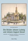 Die Brüder Johann Ludwig und Johann August Giesel - Gerd-Helge Vogel - 9783867324502