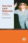 Von Goa nach Walsrode - Florian Reisewitz - 9783867391245