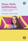 Stress, Streit, Gefühlschaos - Simone Stojan ; Narona Thordsen - 9783867392549