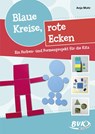Blaue Kreise, rote Ecken - Anja Mohr - 9783867409179